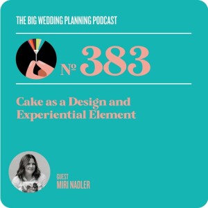 #383 Cake as a Design and Experiential Element
