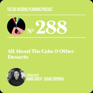 #288 - All About The Cake & Other Desserts