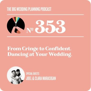#353 From Cringe to Confident - Dancing at Your Wedding