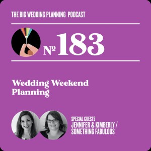 # 183 - Wedding Weekend Planning