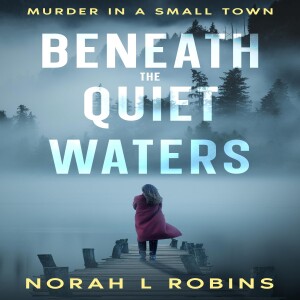 Download Beneath The Quiet Waters: Murder In A Small Town free acces
