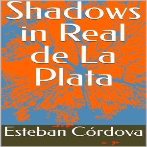 Download Shadows in Real de La Plata for ipad