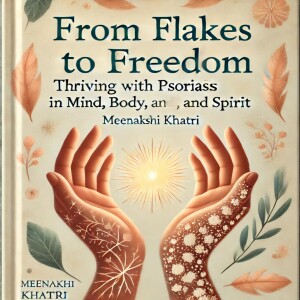 Download From Flakes to Freedom: Thriving with Psoriasis in Mind, Body, and Spirit unlimited