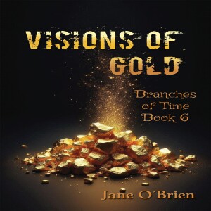 Ebook (download) Visions of Gold (Branches of Time Book 6) full
