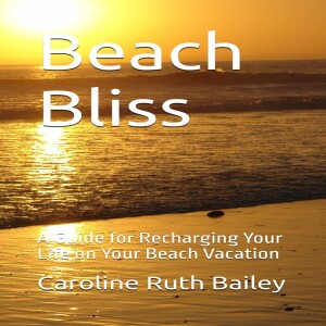 Download (PDF) Beach Bliss: A Guide for Recharging Your Life on Your Beach Vacation unlimited