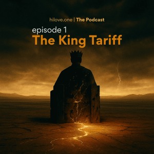 E1 The King Tariff - Trailer | A Story of Control, Awakening, and Emotional Unraveling – hilove.one Podcast