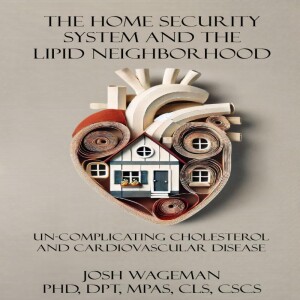 Ebook (download) The Home Security System and the Lipid Neighborhood: Un-Complicating Cholesterol and Cardiovascular Disease full