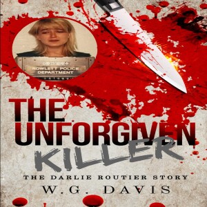 Ebook (download) The Unforgiven Killer: The Darlie Routier Story free acces