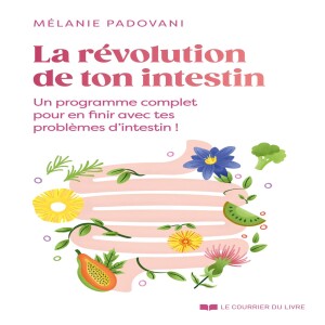 PDF (read online) La r?volution de ton intestin - Un programme complet pour en finir avec tes probl?mes d'intestins ! (French Edition) free acces