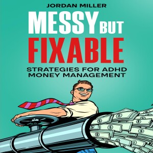 PDF (read online) Messy but Fixable: Strategies for ADHD Money Management for android