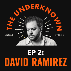 EP 02: David Ramirez