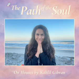 On Houses by Kahlil Gibran 🛖