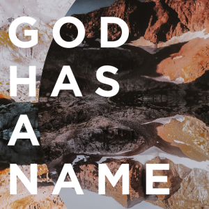God Has a Name Pt. 4 – Abounding in Love and Faithfulness (9.17.23)