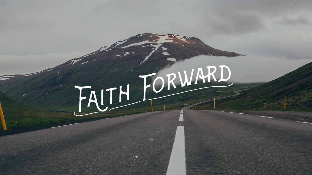 Faithforward: Taking the first step