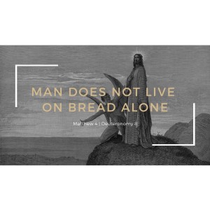 Man Does Not Live on Bread Alone