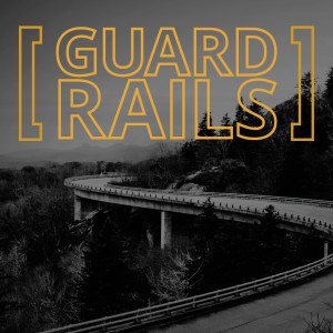 Guardrails - Guest Speaker Pastor Jerry Theis