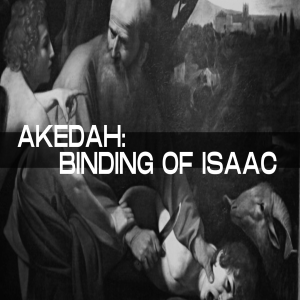 Akedah - Binding of Isaac (10.9.2022)