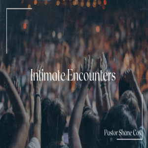 Intimate Encounters
