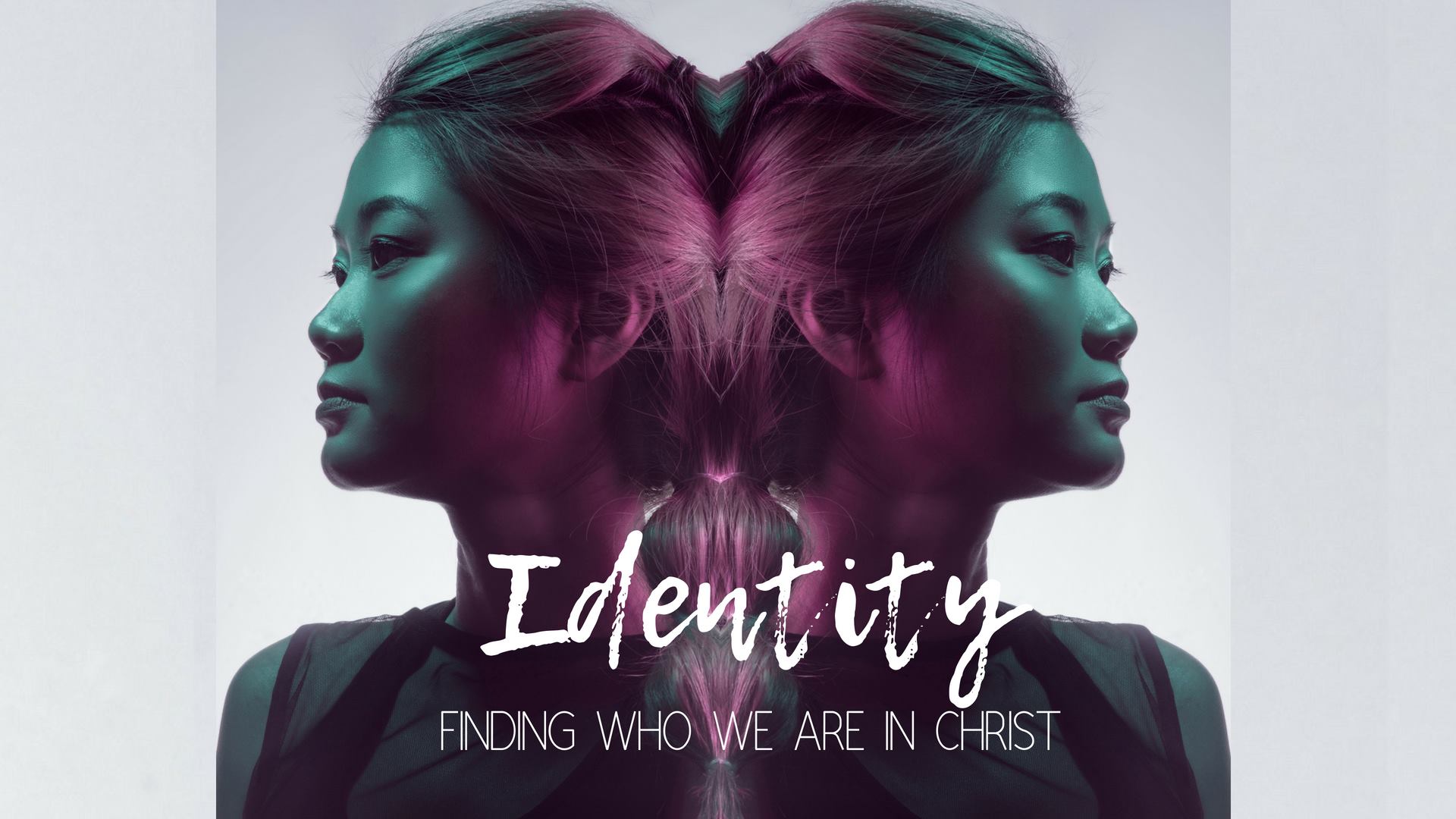 Identity: I am a Child of God