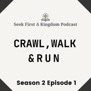 Crawl, Walk, Run