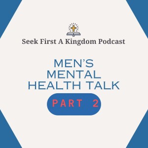Men’s Mental Health Talk Part 2