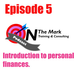 Episode 5 Introduction to personal finances