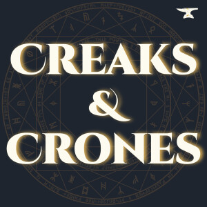 Creaks & Crones