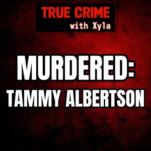 The Murder of Tammy Albertson