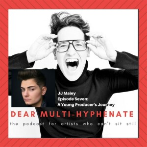 #7 - JJ Maley: A Young Producer’s Journey
