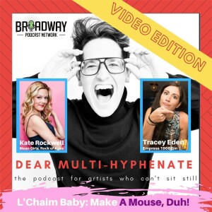 #19 - Kate Rockwell & Tracey Eden: A Mouse, Duh!