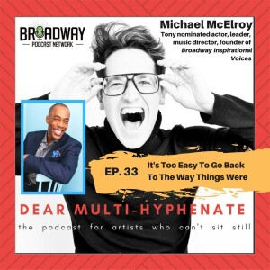 #33 - Michael McElroy: It’s Too Easy To Go Back to the Way Things Were