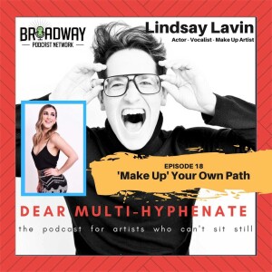 #18 - Lindsay Lavin: Make Up’ Your Own Path