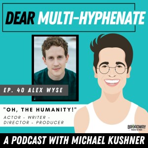 #40 - Alex Wyse: ”Oh, the Humanity!”