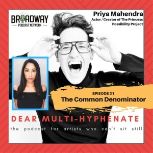 #31 - Priya Mahendra: The Common Denominator