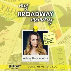 Good News 05.28.20: Frankie: The Musical & Multi-Hype