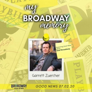 Good News 07.02.20: Deaf Broadway