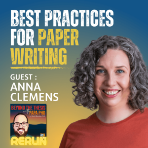 Best Practices For Paper Writing With Anna Clemens [Rerun]