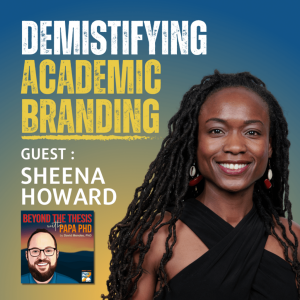 Demystifying Academic Branding With Sheena Howard