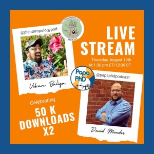 Celebrating a Podcasting Milestone with Planthropology’s Vikram Baliga