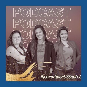La neurodiversité à l’université avec Les Neurodivertissantes