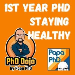 First Year PhD – Staying Healthy Within and Without