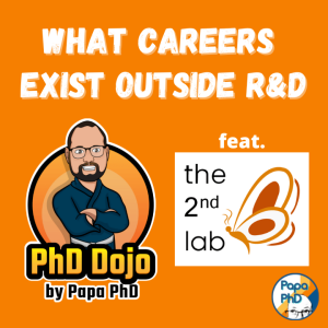 What are Accessible Careers for PhDs outside R&D? With The 2nd Lab