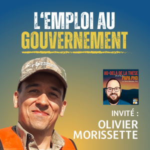 L’emploi au gouvernement avec Olivier Morissette