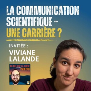 Communiquer la science – une carrière ? Avec Viviane Lalande