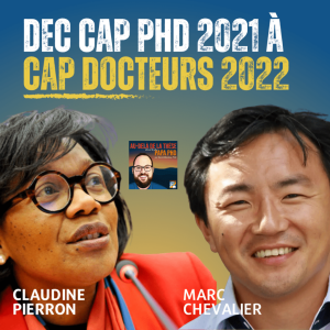 De Cap PhD à Cap Docteurs avec Claudine Pierron et Marc Chevalier