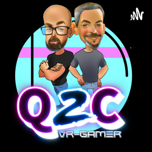 Q2C VR Gamer Live Episode #46