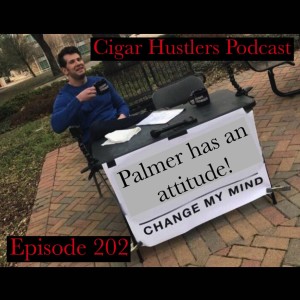 Cigar Hustlers Podcast 202 Fresh on the Cigar Jukebox