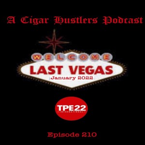 Cigar Hustlers Podcast 110 TPE/LCA Release/Price Increases