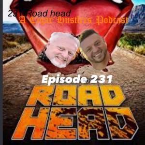 231 Cigar Hustlers Podcast Road head