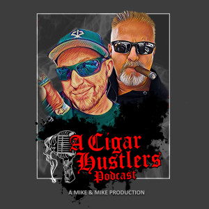 Episode 94 Tobacco News Hates Our Ideas, Cigars are not in their Happy Place, Danny scolds Mikey